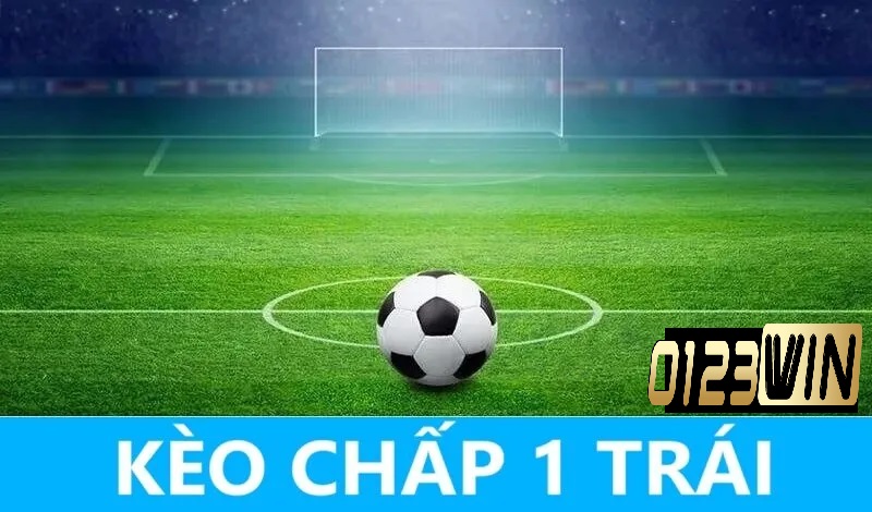 Hướng dẫn tham gia đặt cược kèo chấp 1 trái 0123WIN