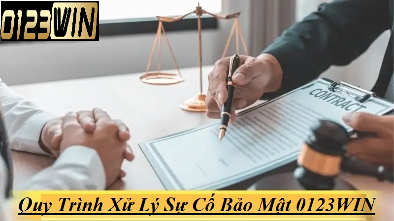 Quy trình xử lý sự cố bảo mật 0123WIN